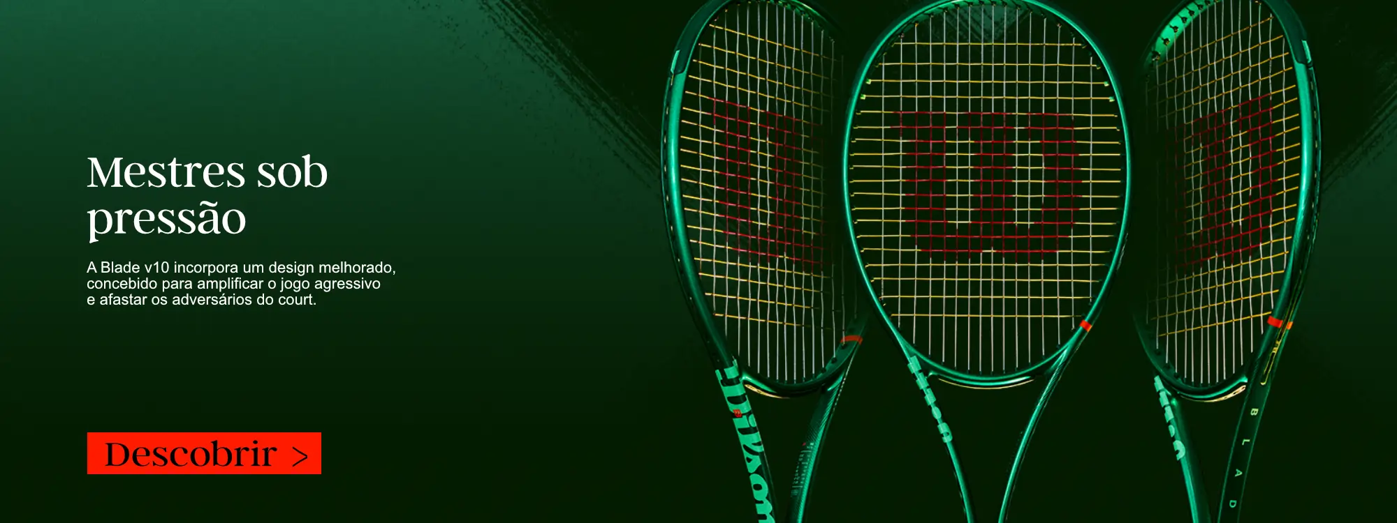 Banner Wilson Blade v10 com três raquetes de ténis e uma mensagem sobre controlo, pressão e jogo agressivo